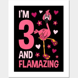 I'm 3 and Flamazing Flamingo Posters and Art